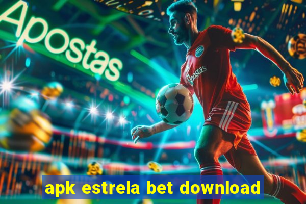 apk estrela bet download